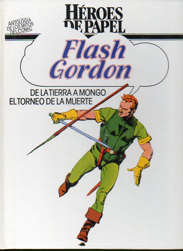 FLASH GORDON: DE LA TIERRA A MONGO / EL TORNEO DE LA MUERTE.
