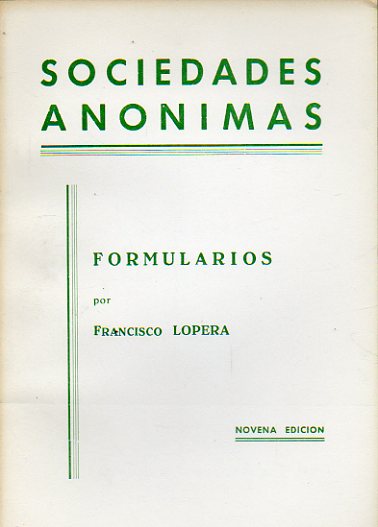 SOCIEDADES ANNIMAS. Formularios por... 9 ed.