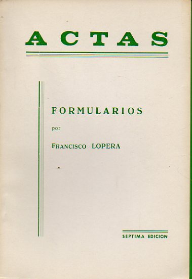ACTAS. Formularios, por... 7 ed.