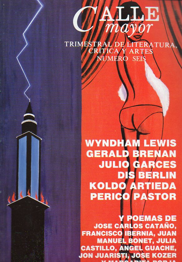 CALLE MAYOR. Trimestral de Literatura, Crtica y Artes. N 6. Dossier Whyndam Lewis; G. Brenan: La ciudad de los sibaritas; E. Andrs Ruiz: Las geogra