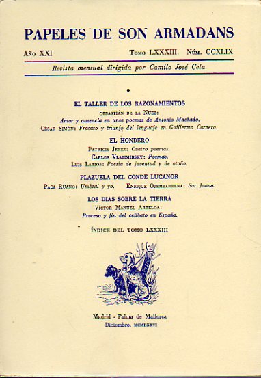 PAPELES DE SON ARMADANS. Ao XXI. Tomo LXXXIII. N CCXLIX. Csar Simn: Fracaso y triunfo del lenguaje en Guillermo Carnero; Paca Ruano: Umbral y yo;