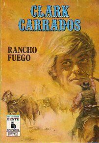 RANCHO FUEGO. 1ª ed.
