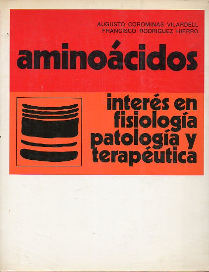 AMINOCIDOS. INTERS EN FISIOLOGA PATOLOGA Y TERAPUTICA.