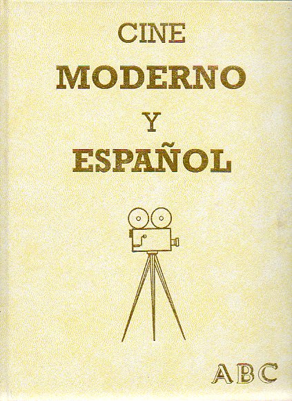 LA GRAN HISTORIA DEL CINE. CINE MODERNO Y ESPA�OL. Fasc�culos 1 a 40 en 1 vol.