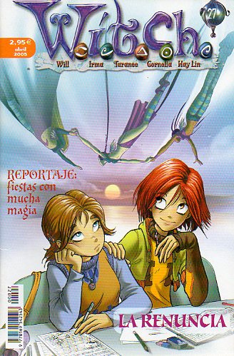 W.I.T.C.H. (Will, Irma, Taranee, Cornelia, Hay Lin). N 27. La Renuncia.