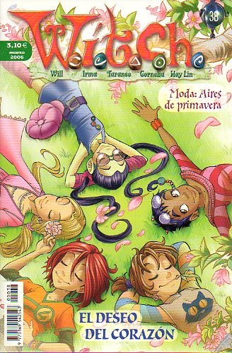 W.I.T.C.H. (Will, Irma, Taranee, Cornelia, Hay Lin). N 38. El deseo del corazn.