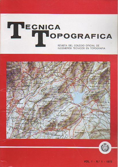 TÉCNICA TOPOGRÁFICA. Revista del Ilustre Colegio Oficial de Ingenieros Técnicos en Topografía. Vol. I. Nº 1.
