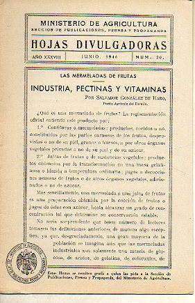 HOJAS DIVULGADORAS. Ao XXXVIII. N 20. Las mermeladas de frutas. Industria, pectinas y vitaminas.