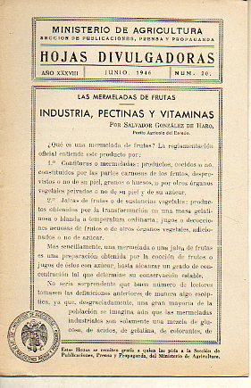 HOJAS DIVULGADORAS. Ao XXXVIII. N 20. Las mermeladas de frutas. Industria, pectinas y vitaminas.