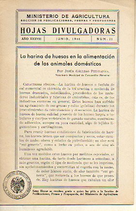 HOJAS DIVULGADORAS. Ao XXXVIII. N 21. La harina de huesos en la alimentacin de los animales domsticos.