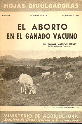 HOJAS DIVULGADORAS. N 22-49 H. El aborto en el ganado vacuno.
