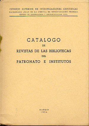 CATLOGO DE LAS REVISTAS DE LAS BIBLIOTECAS DEL PATRONATO E INSTITUTOS.