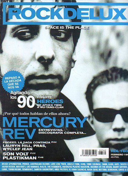 RDL. ROCK DE LUX. N 160. MERCURY REV. WYCLEF JEAN. AGITANDO LOS 90. 1 PARTE: HROES. DE APHEX TWIN A WU-TANG-CLAN...