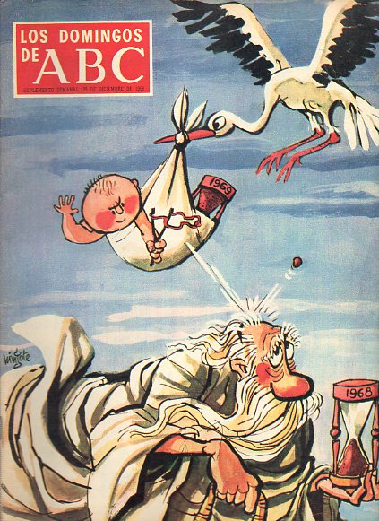 LOS DOMINGOS DE ABC. Suplemento Semanal. Portada original de Mingote. Especial 1968. R. de la Taille: Seales inteligentes quevienen de la Galaxia. Re