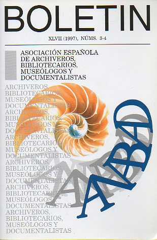 BOLETN DE LA ASOCIACIN NACIONAL DE ARCHIVEROS, BIBLIOTECARIOS, ARQUELOGOS Y DOCUMENTALISTAS (ANABAD). Ao XLVII, N 3-4. Bibliografa sobre los fon