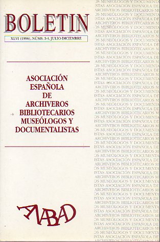 BOLETN DE LA ASOCIACIN NACIONAL DE ARCHIVEROS, BIBLIOTECARIOS, ARQUELOGOS Y DOCUMENTALISTAS (ANABAD). Ao XLVI, N 3-4. MONOGRFICO: LAS BIBLIOTECA