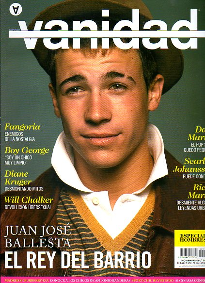 VANIDAD. N 130. BERSEXUAL. JUAN JOS BALLESTA, EL REY DEL BARRIO / FANGORIA / BOY GEORGE / DIANE KRUGER...