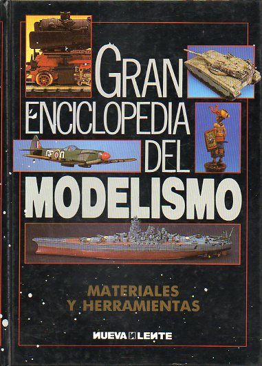 GRAN ENCICLOPEDIA DEL MODELISMO. Materiales y Herramientas.