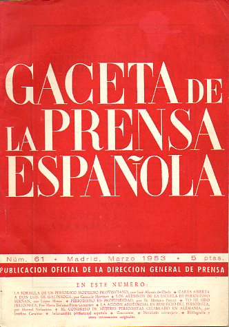 GACETA DE LA PRENSA ESPAOLA. N 61.M Dolores Prez-Camarero: Yo he sido periodista. La frmula de un peridico moderno provinciano. La accin asiste