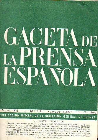 GACETA DE LA PRENSA ESPAOLA. N 78. La informacin, gua d ela cuotura y el progreso. Revistas literarias de colaboracin espontnea. Historia del pr