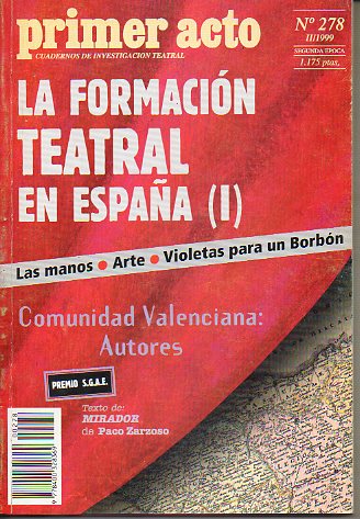 PRIMER ACTO. Cuadernos de Investigación Teatral. Segunda Época. Nº 278. La formación teatral en España (I). Lavelli: Conciencia crítica y compromiso p