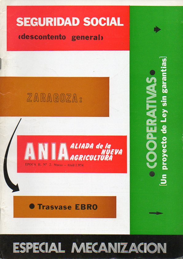 ANIA. Aliada de la Nueva Agricultura. poca II. N 2. Entrevista a Pascual Carrin. Encuesta a Zaragoza. La descapitalizacin del campo. Grupo Juvenil