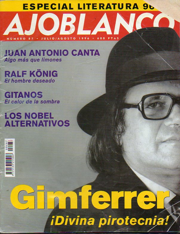 AJOBLANCO. N 87. ESPECIAL LITERATURA 96. Premios Nobel alternativos. Pere Gimferrer, el gran poeta. Amparitxu Celaya. 46 aos con Gabriel. Gonzalo Ro