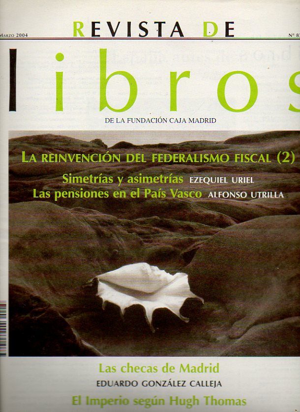 REVISTA DE LIBROS. N 87.  Juan E: Gelabert: El Imperio Espaol, de Hugh Thomas. Rafael Nez Florencio: El general Prim, caudillo romntico. Eduardo