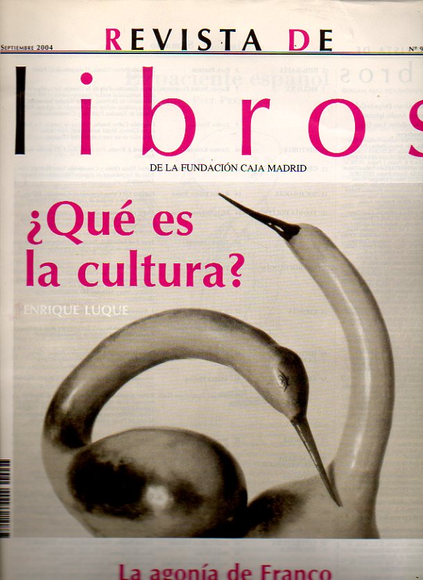 REVISTA DE LIBROS. N 93. Paul Preston: El paciente espaol. Jochen Khler: Cmo surgi el Tercer Reich. Flix Ovejero Lucas: Occidente-Oriente: Enfr