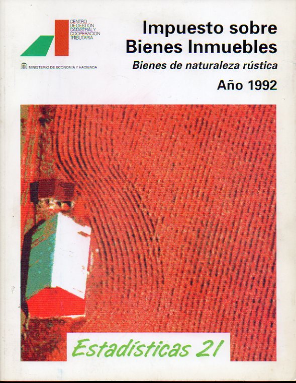 IMPUESTO SOBRE BIENES INMUEBLES. Bienes de Naturaleza Rstica. Ao 1992.