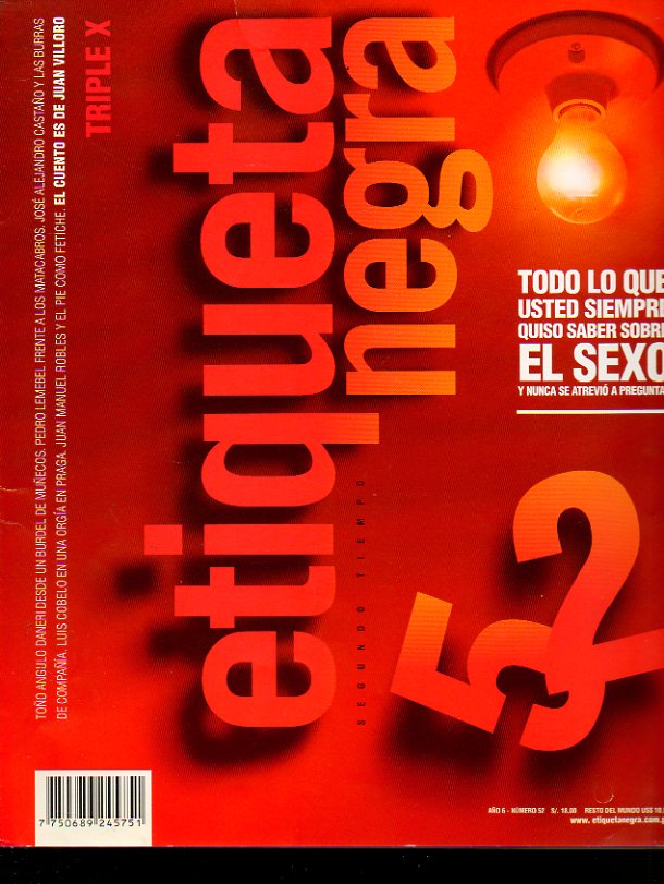 ETIQUETA NEGRA. Ao  6. N 52. Sergio Ramrez: Diccionario de la Lengua. Too Angulo: El burdel de los muecos. Pedro Lemebel: Lo macabro en Santiago