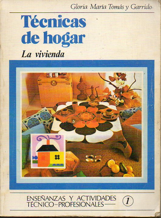 TCNICAS DEL HOGAR. LA VIVIENDA.