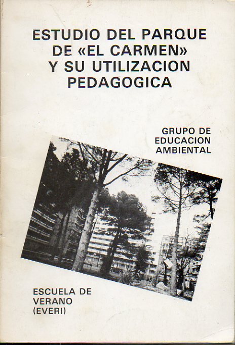 ESTUDIO DEL PARQUE DE EL CARMEN Y SU UTILIZACIN PEDAGGICA.