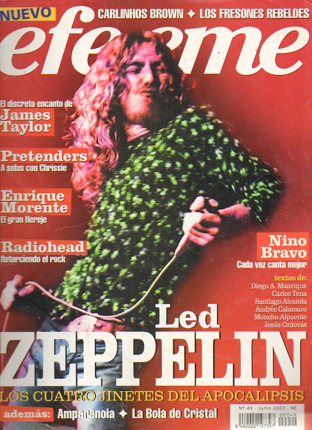 EFE EME. Actualidad Musical. N 49. Led Zeppelin: los cuatro jinetes del Apocalipsis. Entrevistas con Carlinhos Brown, Enrique Morente, The Pretenders