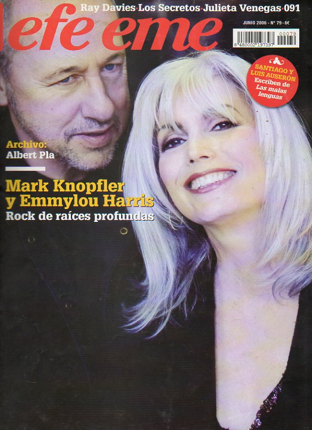 EFE EME. Actualidad Musical. N 79. Mark Knopfler y Emmylou Harris, rock de races profundas. Archivo: Albert Pla. Ray Davies. Los Secretos, pasando r