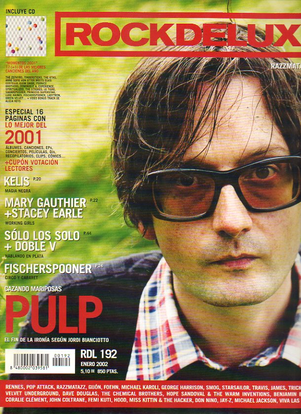 ROCK DE LUX. N 192. Pulp: cazando mariposas. Kelis: magia negra. Solo los Solos. Fischerspooner, circo y cabaret. Mary Gauthier & Stacey Earle... No