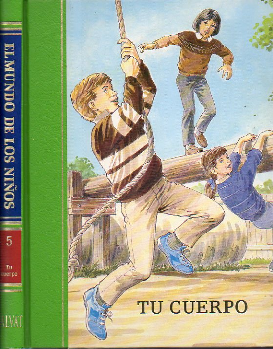 EL MUNDO DE LOS NIOS. Vol. 5. TU CUERPO.