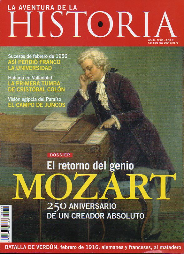 LA AVENTURA DE LA HISTORIA. Año 8. Nº 88.  Dossier: Mozart, el retorno del genio. Sucesos de febrero de 1965: así perdió Franco la Universidad. La bat