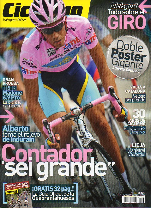 CICLISMO A FONDO. N 283. Todo sobre el Giro. Alberto toma el relevo de Indurin. Contador: sei grande. 30 aos de Ciclismo...
