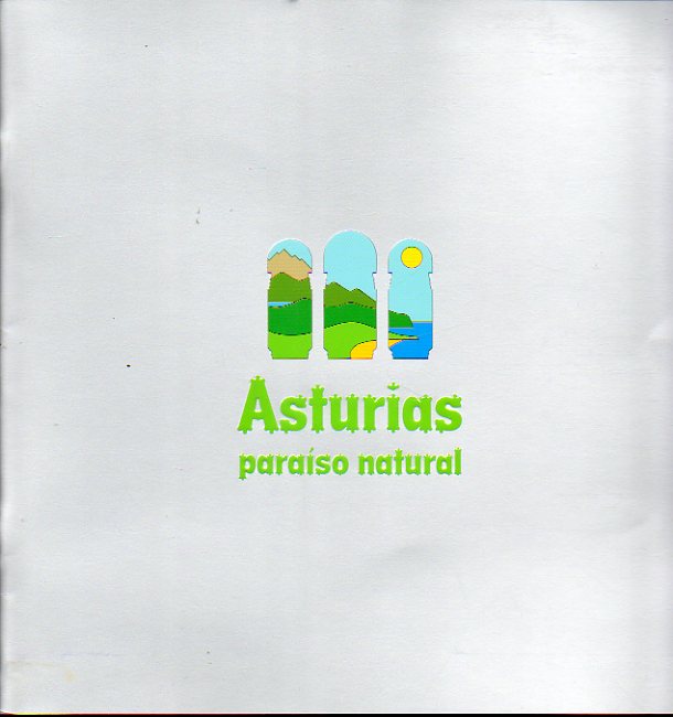 ASTURIAS, PARASO NATURAL.