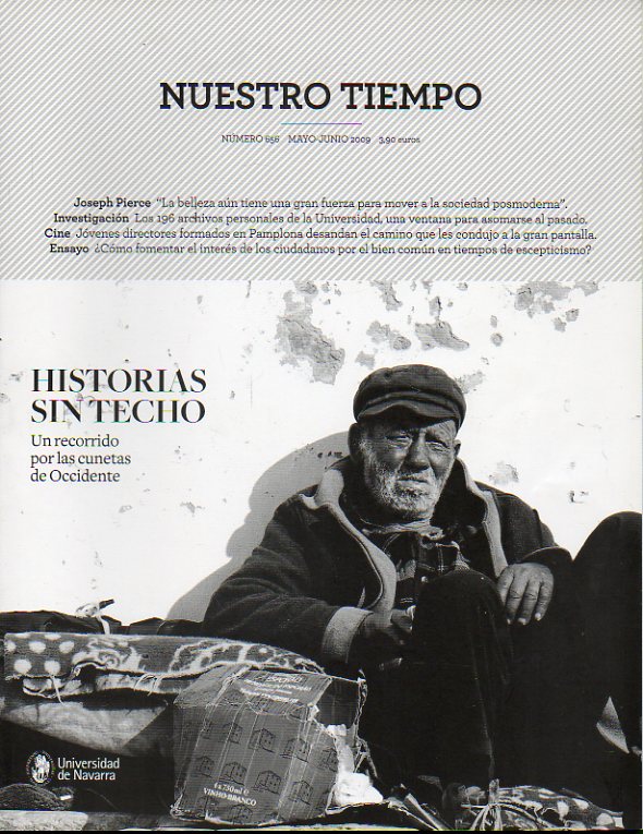 NUESTRO TIEMPO. N 656. Historia sin techo; Entrevista con Joseph Pearce; Tras las huellas de Van Gogh; Alfredo Cruz: La derrota de la verdad...