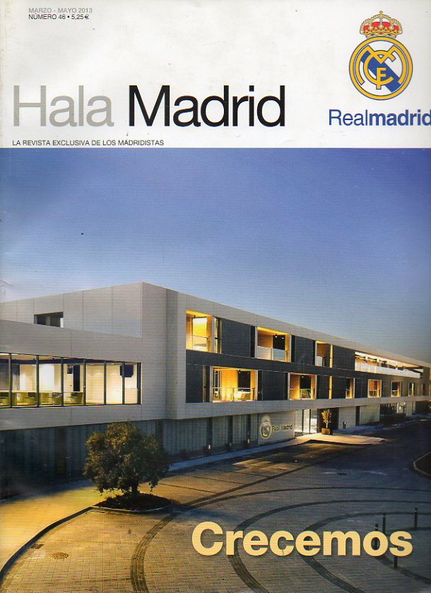 HALA MADRID. LA REVISTA EXCLUSIVA DE LOS MADRIDISTAS. N 46.