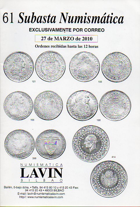 61 SUBASTA NUMISMTICA. 27 de Marzo de 2010. Con 100 reproducciones b/n.