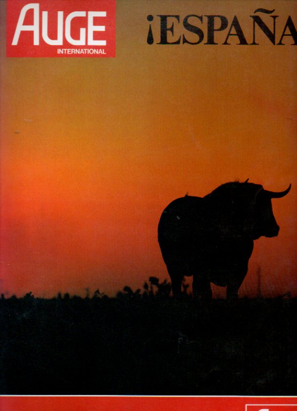 AUGE INTERNACIONAL. N 200. ESPAA! Edicin Especial. Mapa de Espaa. Historia. El Rey. Energa solar; Radio y televisin, Cine y teatro. Gastronoma