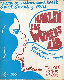 HABLAN LAS WOMENS LIB. Seleccin y eplogo de M Jos Ragu Arias.