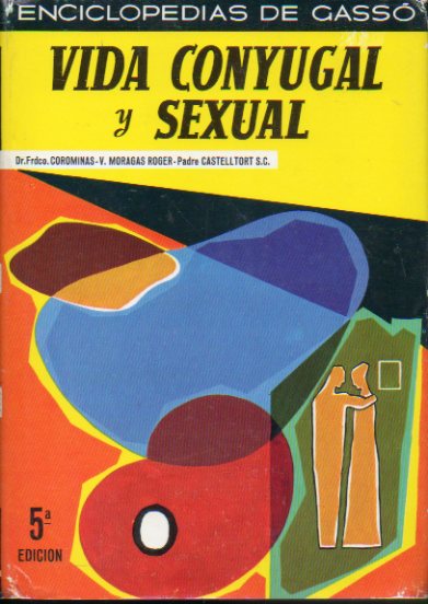 VIDA CONYUGAL Y SEXUAL. 5 ed.