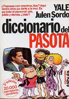 DICCIONARIO DEL PASOTA. 3ª edición.