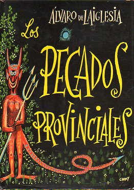 LOS PECADOS PROVINCIALES. Novelas y muchas cosas ms. 7 ed.