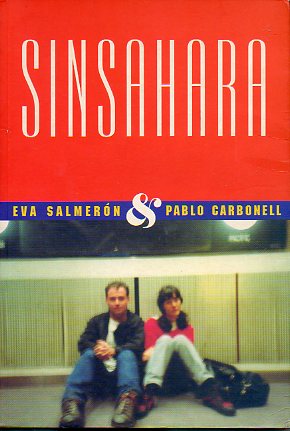 SINSAHARA. Dedicado por los dos autores.