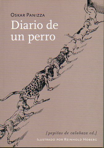 DIARIO DE UN PERRO. Ilustrado por Reinhold Hoberg.